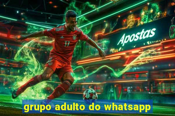 grupo adulto do whatsapp